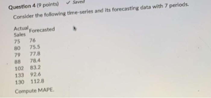 Question 4 (9 points) Saved Consider the