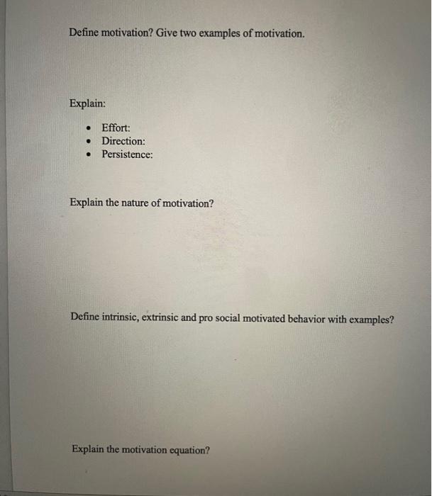 Define motivation? Give two examples of
