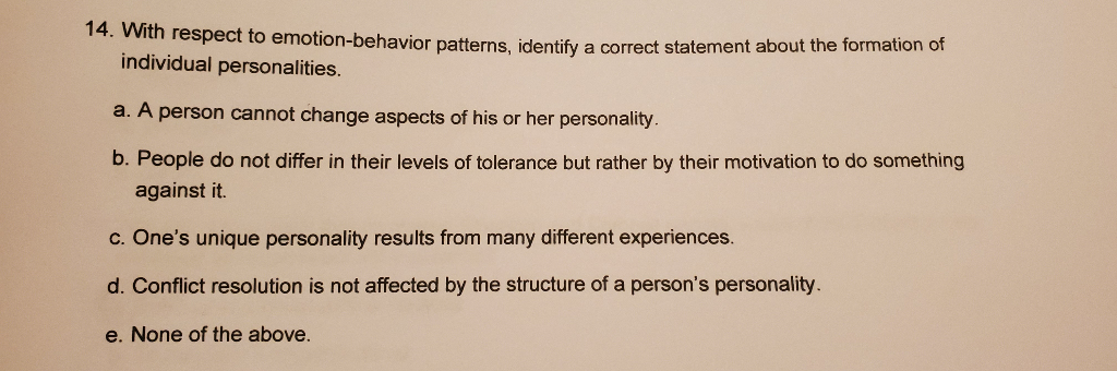 14. With respect to emotion-behavior patterns,