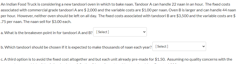 C.A third option is to avoid the fixed cost