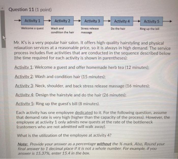 Question 11 (1 point) Activity 1 Welcome a quest
