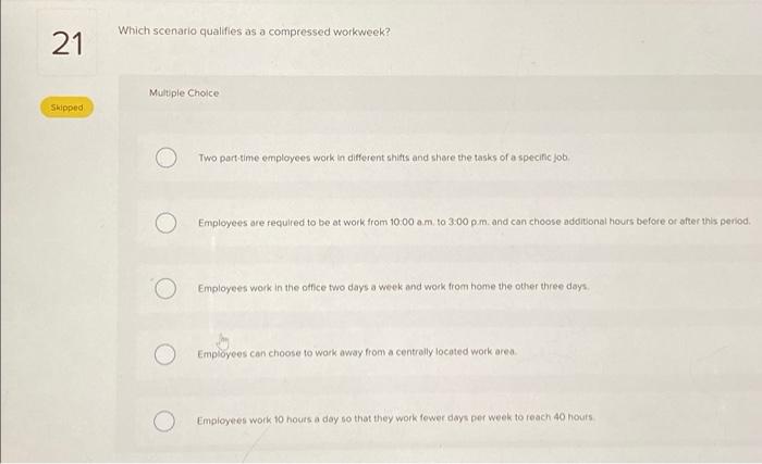 21 Skipped Which scenario qualifies as a