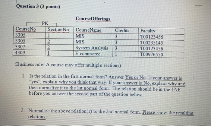 Question 3 (3 points) CourseOfferings CourseNo