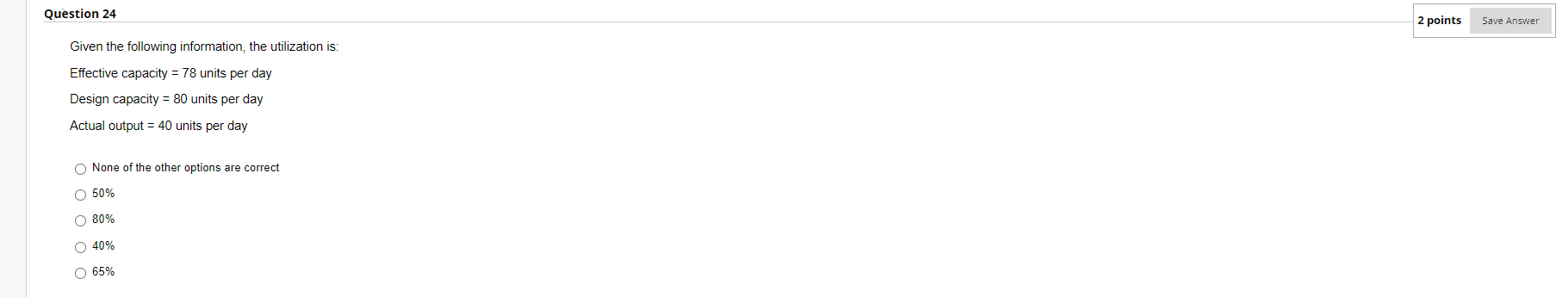 Given the following information, the utilization