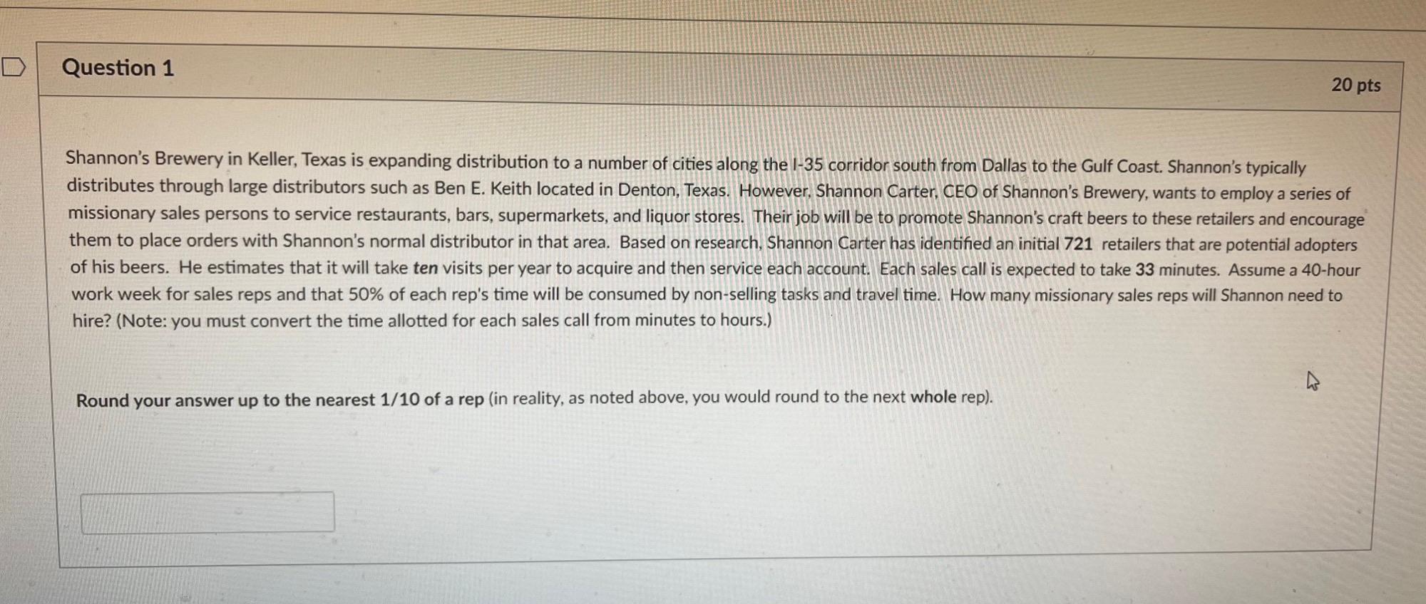 D Question 1 20 pts Shannon's Brewery in Keller,