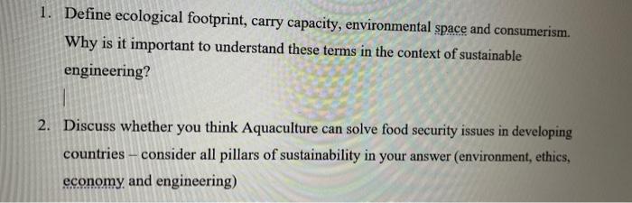 Help 1. Define ecological footprint, carry