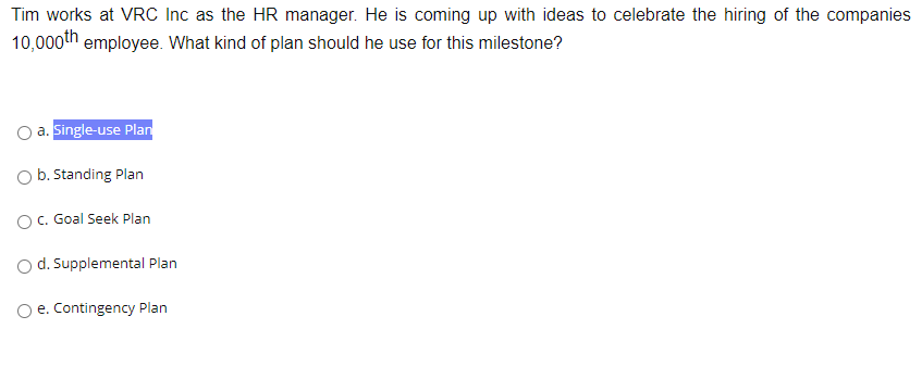 Tim works at VRC Inc as the HR manager. He is