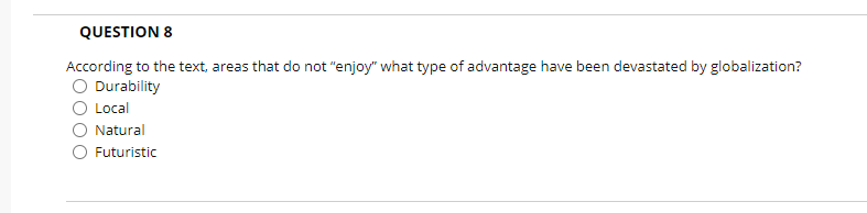 QUESTION 8 According to the text, areas that do