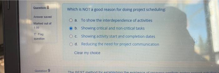 Question 8 Which is NOT a good reason for doing