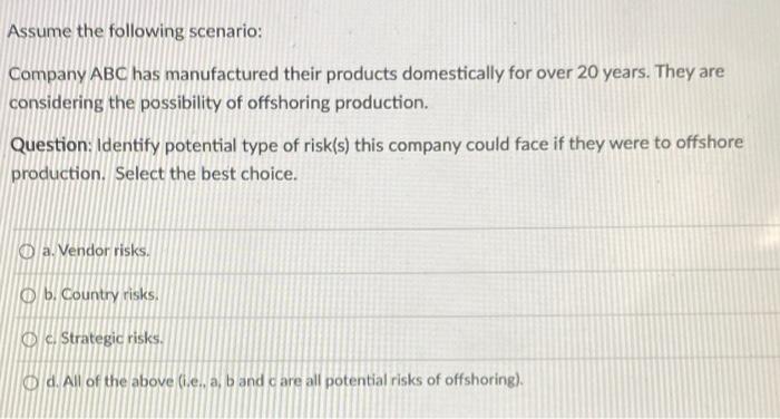 Assume the following scenario: Company ABC has