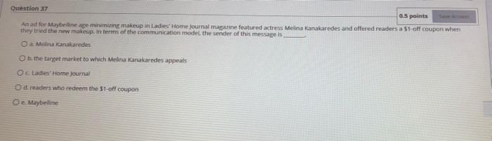 Question 37 0.5 points An ad for Maybelline