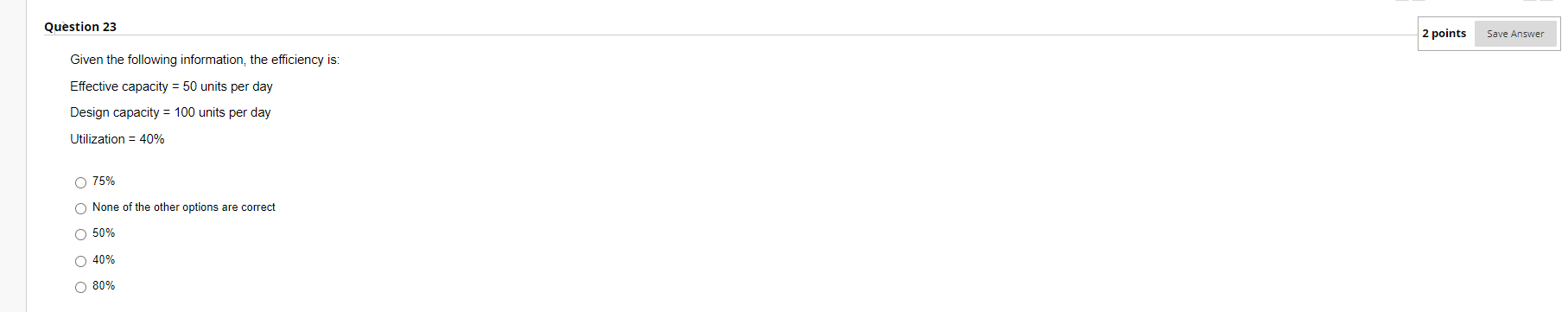 Given the following information, the efficiency