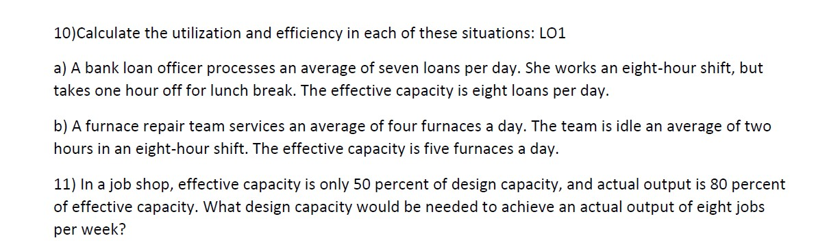 Thanks a lot! 10)Calculate the utilization and