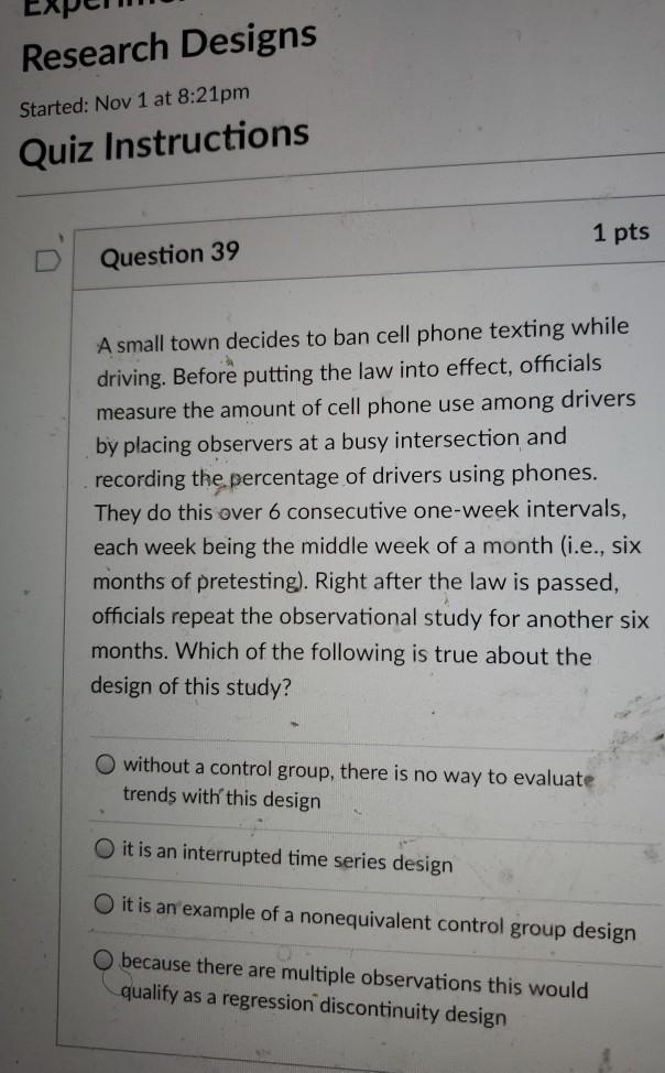 Research Designs Started: Nov 1 at 8:21pm Quiz