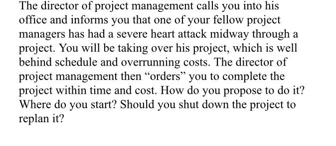 The director of project management calls you into