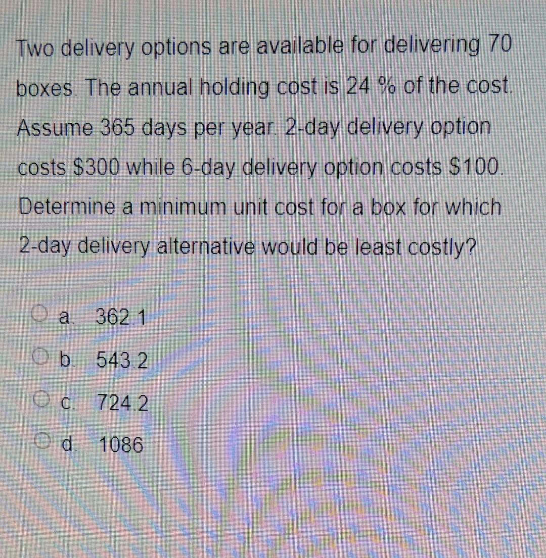 Two delivery options are available for delivering