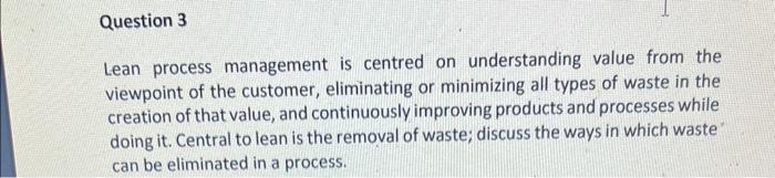 Lean process management is centred on