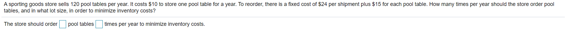 A sporting goods store sells 120 pool tables per