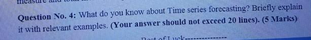 answer me quick please Question No. 4: What do