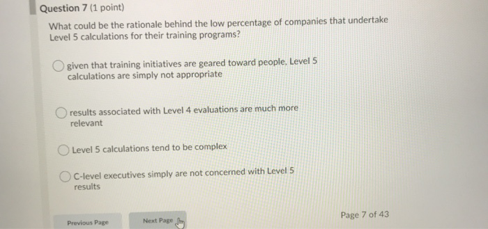 Question 7 (1 point) What could be the rationale