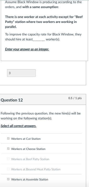 There is one worker at each work station except