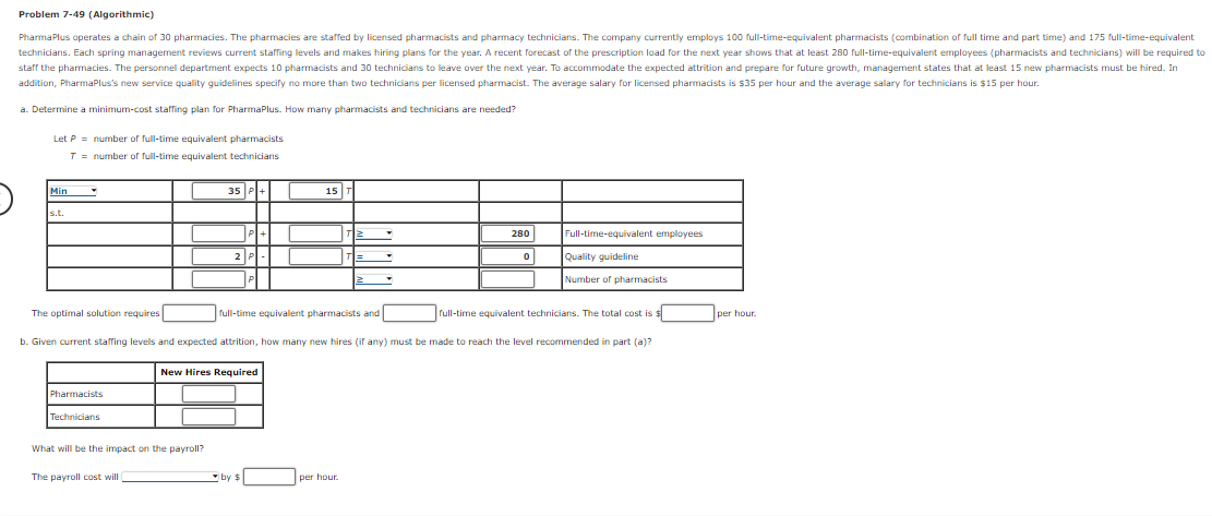 Problem 7-49 (Algorithmic) a. Determine a