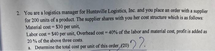 please answer #2a-c Please show all work. 2. You