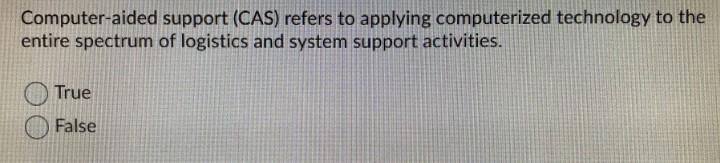 Computer-aided support (CAS) refers to applying