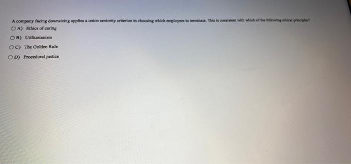 A company facing downsizing applies a union