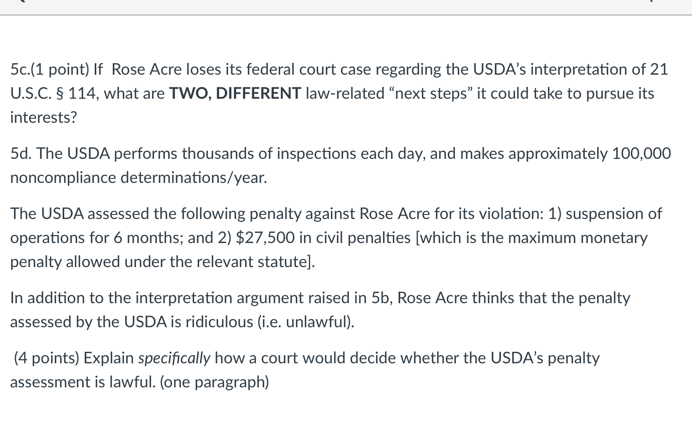Question 6 6 pts The Secretary of Agriculture at