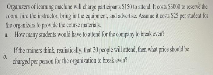 Organizers of learning machine will charge