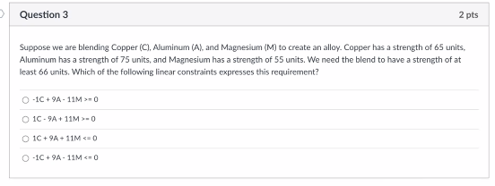 Question 3 Suppose we are blending Copper (C),
