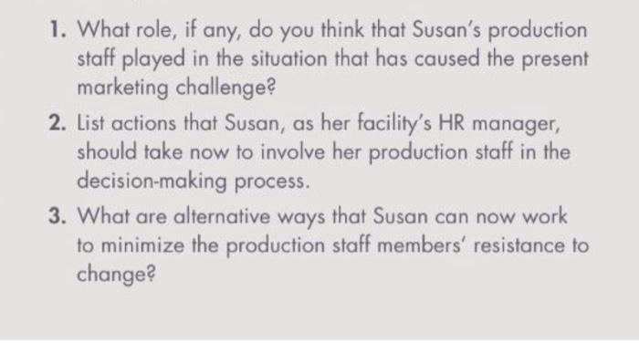 1. What role, if any, do you think that Susan's