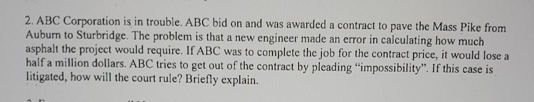 (Business Law ) 2. ABC Corporation is in trouble.