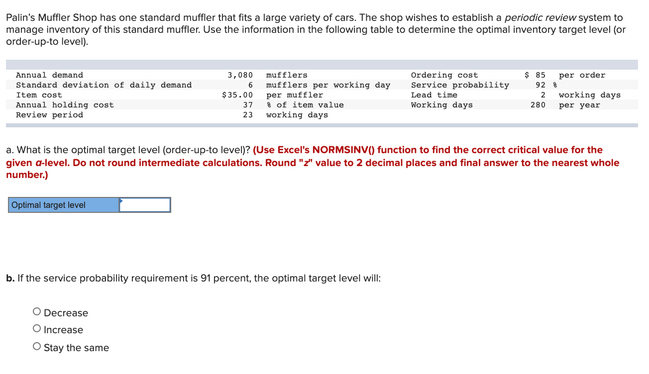 Palin's Muffler Shop has one standard muffler