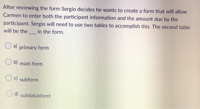 After reviewing the form Sergio decides he wants
