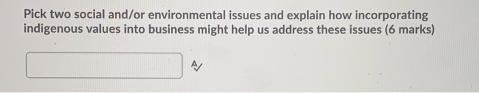 Pick two social and/or environmental issues and