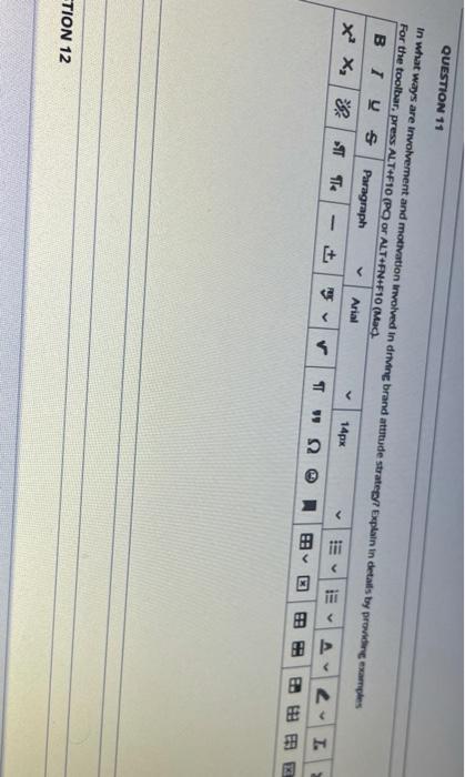 QUESTION 11 In what ways are involvement and