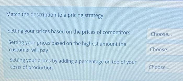 Match the description to a pricing strategy