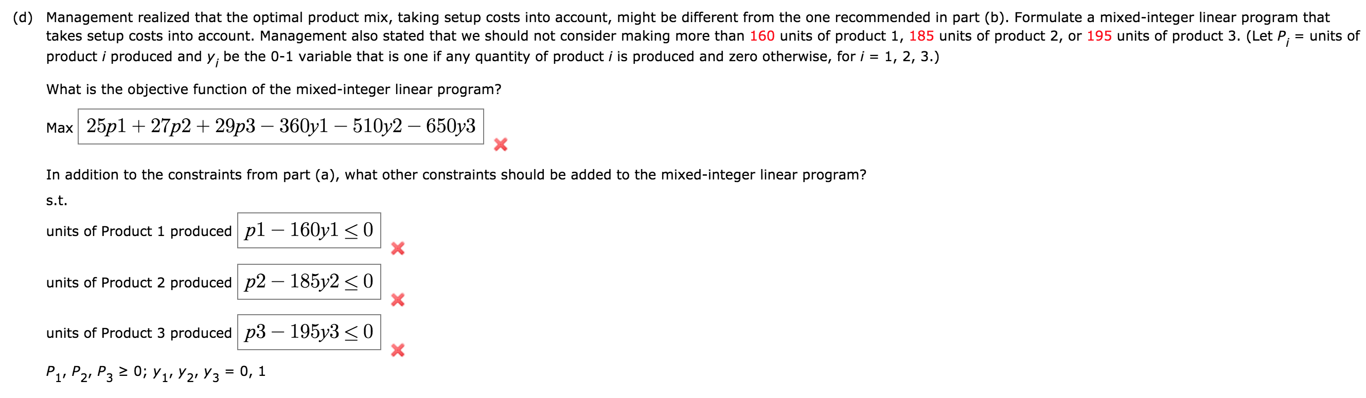 Hart Manufacturing makes three products. Each