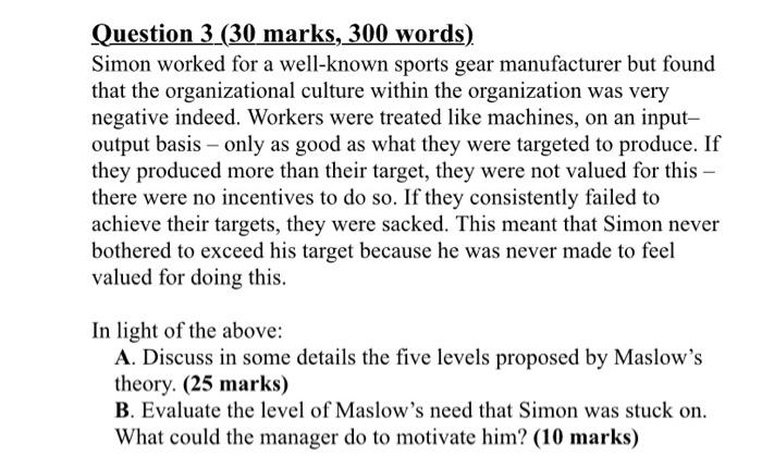 Question 3 (30 marks, 300 words) Simon worked for