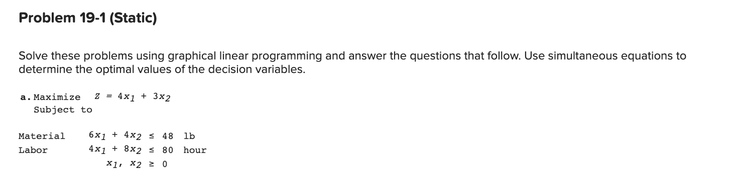Problem 19-1 (Static) Solve these problems using