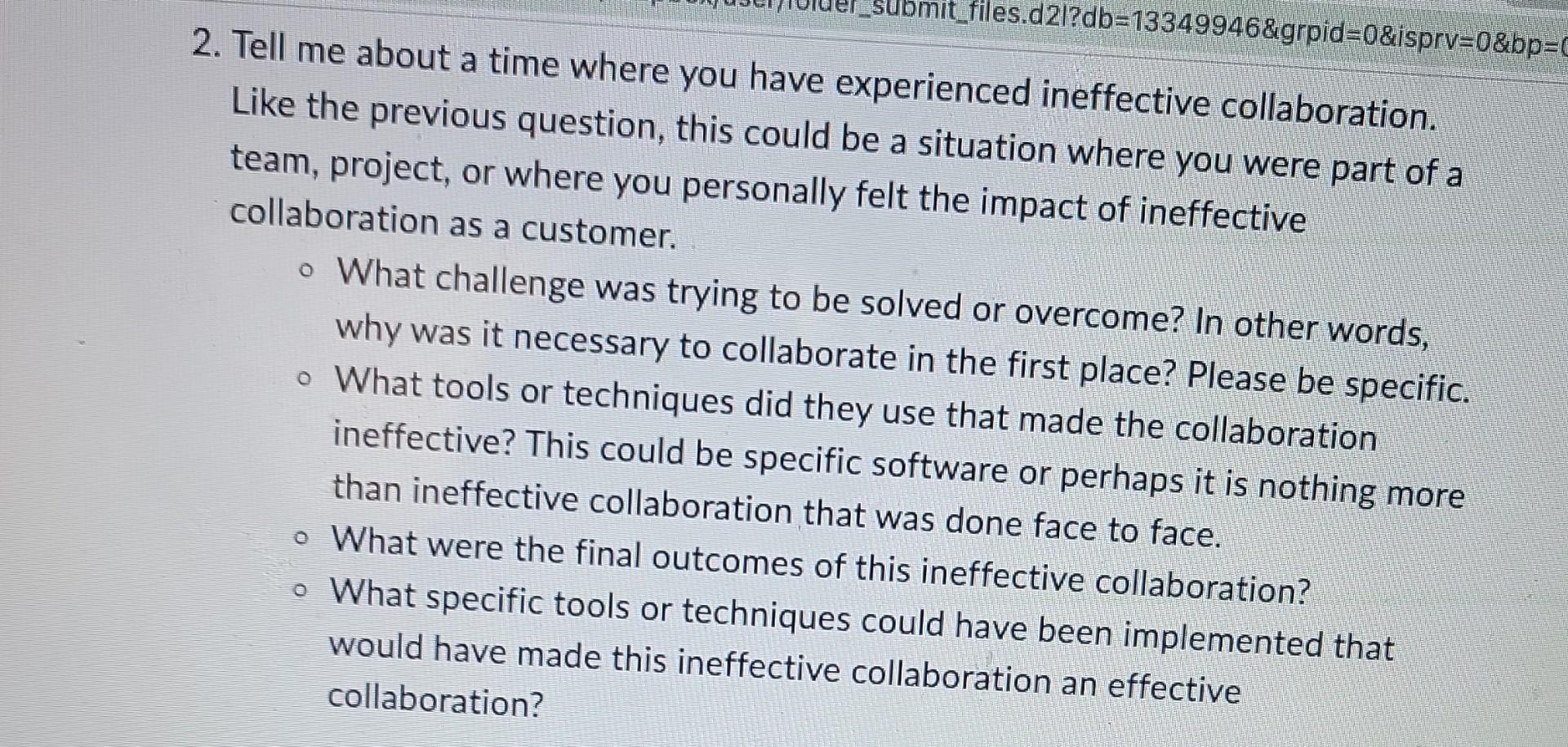 2. Tell me about a time where you have