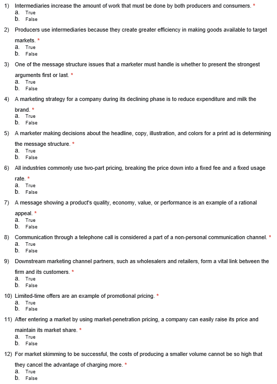 True False a. 1) Intermediaries increase the