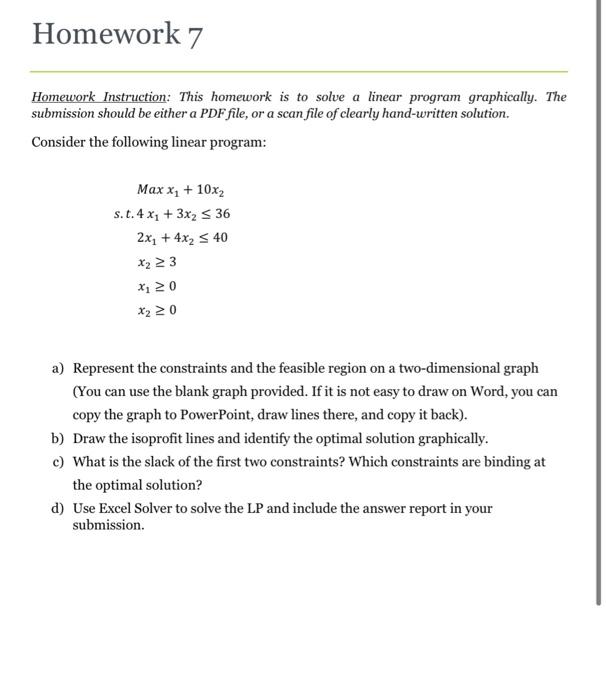 Homework Instruction: This homework is to solve a