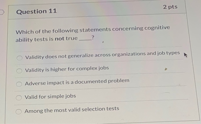 2 pts Question 11 Which of the following