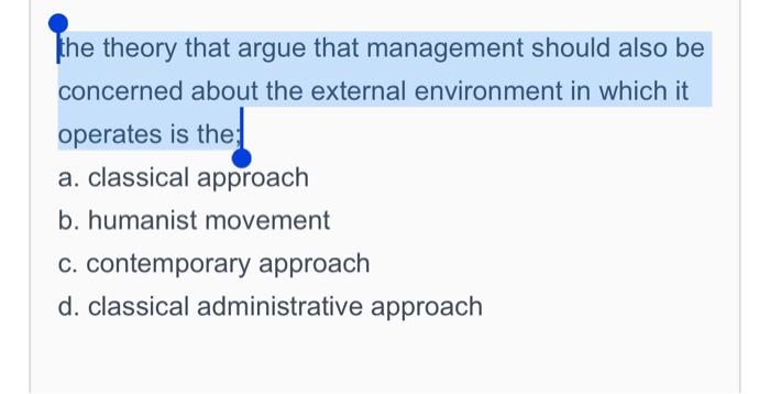 the theory that argue that management should also