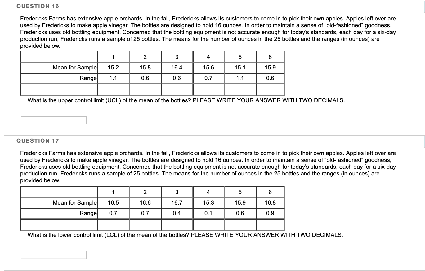 QUESTION 16 Fredericks Farms has extensive apple