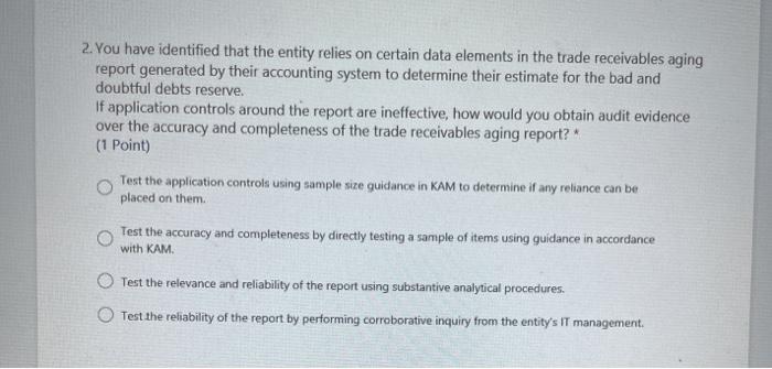 2. You have identified that the entity relies on