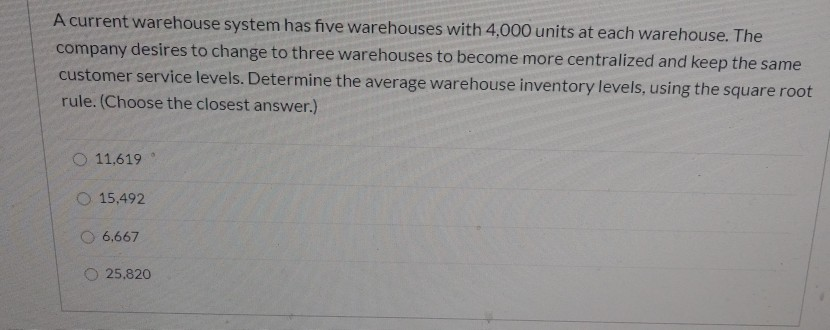 A current warehouse system has five warehouses